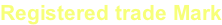 Registered trade Mark